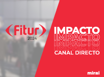 mirai impacto fitur 2024 canal directo hoteles madrid